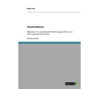 Plan - Schulmediation. Mediation ein spezielles Konfliktlsungsverfah - E555z