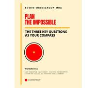 Plan the Impossible Worksheets: The Three Key Questions - Your Compass