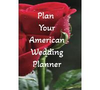 Plan Your American Wedding Planner: Organizer For Bride I Wedding Planning Book