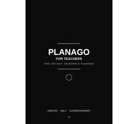 Planago for Teachers: The Complete 365-Day Undated Teacher Planner & Classroom Toolkit: Daily Lesson Planning, Weekly Overviews & Classroom Management Templates in One Undated 365-Day Book