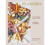 Planches: L'art du grazing à portée de main