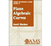 Plane Algebraic Curves (Student Mathematical Library)