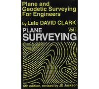 Plane and Geodetic Surveying for Engineers: v. 1