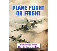 Plane Flight Or Fright