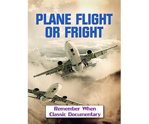 Plane Flight Or Fright