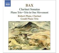 Plane:Gould Pno Trio - BAX: Clarinet Sonata / Piano Trio in Bb