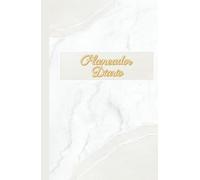 Planeador Diario Femenino: Organiza tu dia a dia en el momento que desees y planifica cada detalle en un solo lugar