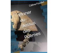 Planer au-dessus des Poèmes