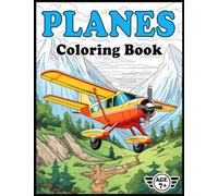 Planes Coloring Book: An Uplifting Variety of Planes in a Diverse Range of Styles and Stunning Settings including Commercial Aircraft, Private Jets, ... (Cars, Trains, Ships & Planes Coloring Books)
