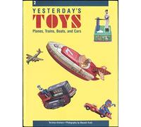 Planes, Trains, Boats and Cars (Yesterday's Toys)