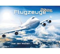 Planes - Über den Wolken - Flugzeuge - 2026 - Kalender DIN A3: Der Wandkalender mit den besten Flugzeug-Motiven für das Jahr 2026 im Format DIN A3 (ca. 42 x 30 cm)!