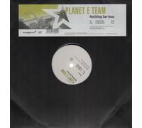 PLANET E TEAM / NOTHING SERIOUS