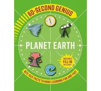 Planet Earth: Bite-Size Facts to Make Learning Fun and Fast (60-Second Genius)