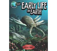 Planet Earth: Early Life on Earth