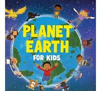 Planet Earth for Kids - Planeta Tierra para Niños: A Bilingual English-Spanish Picture Book about Nature, Animals, and Our Beautiful World