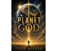 Planet God: Book One - The Discovery