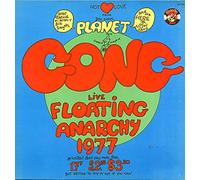 PLANET GONG - PLANET GONG live floating anarchy 1977, CRM 2000.