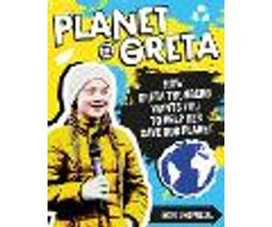 Planet Greta: How Greta Thunberg Wants You to Help Her Save Our Planet