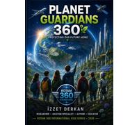 Planet Guardians 360°: Protecting Our Future Home (ROTAM 360 International Kids Series)