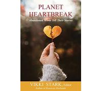Planet Heartbreak: Abandoned Wives Tell Their Stories
