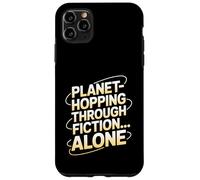 Planet-Hopping Through Fiction Alone Astronomy Book Lover Case for iPhone 11 Pro Max