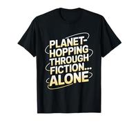 Planet-Hopping Through Fiction Alone Astronomy Book Lover T-Shirt