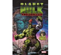 Planet Hulk: Worldbreaker