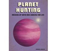 Planet Hunting: Racking Up Data and Looking for Life (Future Space)
