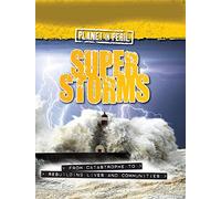 Planet in Peril: Super Storms