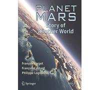 Planet Mars: Story of Another World (Springer Praxis Books)