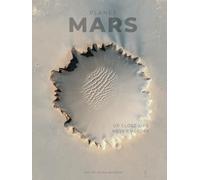 Planet Mars: Up Close Like Never Before