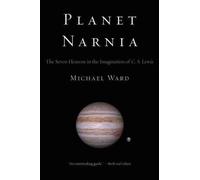 Planet Narnia: The Seven Heavens in the Imagination of - HardBack NEW Ward, Mic