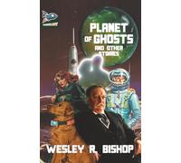 Planet of Ghosts and Other Stories
