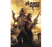 Planet of the Apes: When Worlds Collide