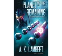 Planet of the Remaining (The Zerot Infestation)