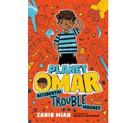 Planet Omar: Accidental Trouble Magnet: 1