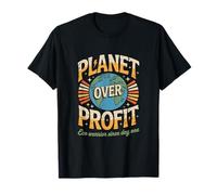 Planet Over Profit Earth Awareness - Eco Warrior Statement T-Shirt