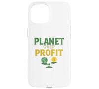 Planet Over Profit - Earth Over Money Eco Activist Case for iPhone 15