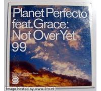 Planet Perfecto Feat Grace - Not Over Yet 99