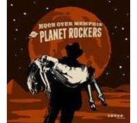 Planet Rockers, the - Moon Over Memphis [VINYL]