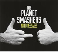 The Planet Smashers - Mixed Messages