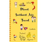 Planet Southeast Asia Travel: Vietnam, Laos, Cambodia, Thailand, Myanmar: Traveler's Notebook ( Journal/ Notebook/ Line - Size 6x9 Inches 100 Pages with Cute Symbol)