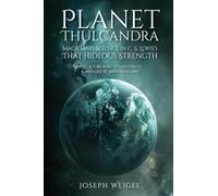 Planet Thulcandra: Magic and Science in C. S. Lewis’s That Hideous Strength