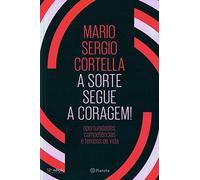 Planeta do Brasil A Sorte Segue A Coragem!