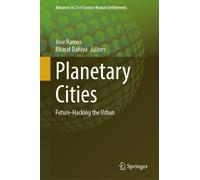 Planetary Cities : Future-Hacking the Urban