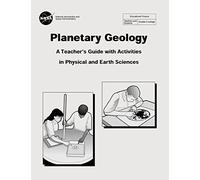 Planetary Geology: A Teacher's Guide With Activities in Physical and Earth Sciences