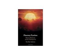 Planetary Pynchon: History, Modernity, and the Anthropocene
