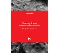 Planetary Science - Explorations, Missions, and Mapping