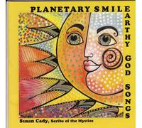 Planetary Smile: Earthy God Songs