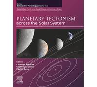 Planetary Tectonism across the Solar System: Comparative Planetology: Volume Two: Volume 2 (Comparative Planetology, Volume 2)